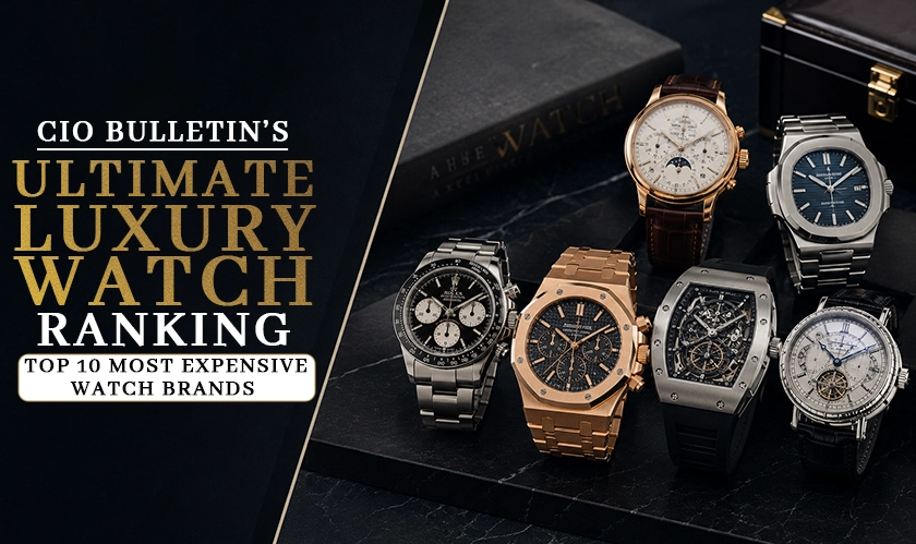 Top 10 Most Expensive Watch Brands 